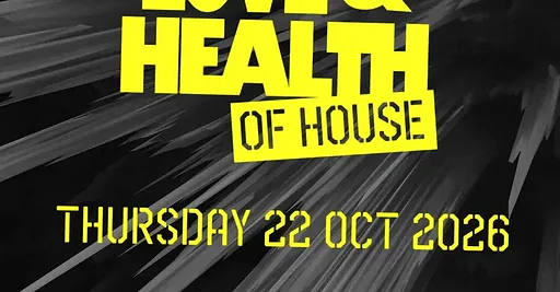 For Love and Health of House · A Lab, Amsterdam · Thu, 22 Oct 2026
