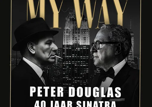 Gala Première MY WAY Peter Douglas – 40 jaar Sinatra · De Vioolkist, Hilversum · za 10 okt 2026