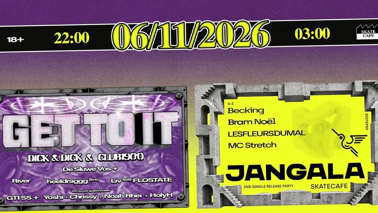 GET TO IT X JANGALA W/ BECKING, BRAM NOËL, CHRISSY, DE SLUWE VOS+, GTI SS, HEELDRAGG (LIVE), HOLYH, LESFLEURSDUMAL, LIV B2B FLOSTATE, MC STRETCH, NOAH RHEI, RIVER, YOSHI · Skatecafe, Amsterdam · vr 6 nov 2026