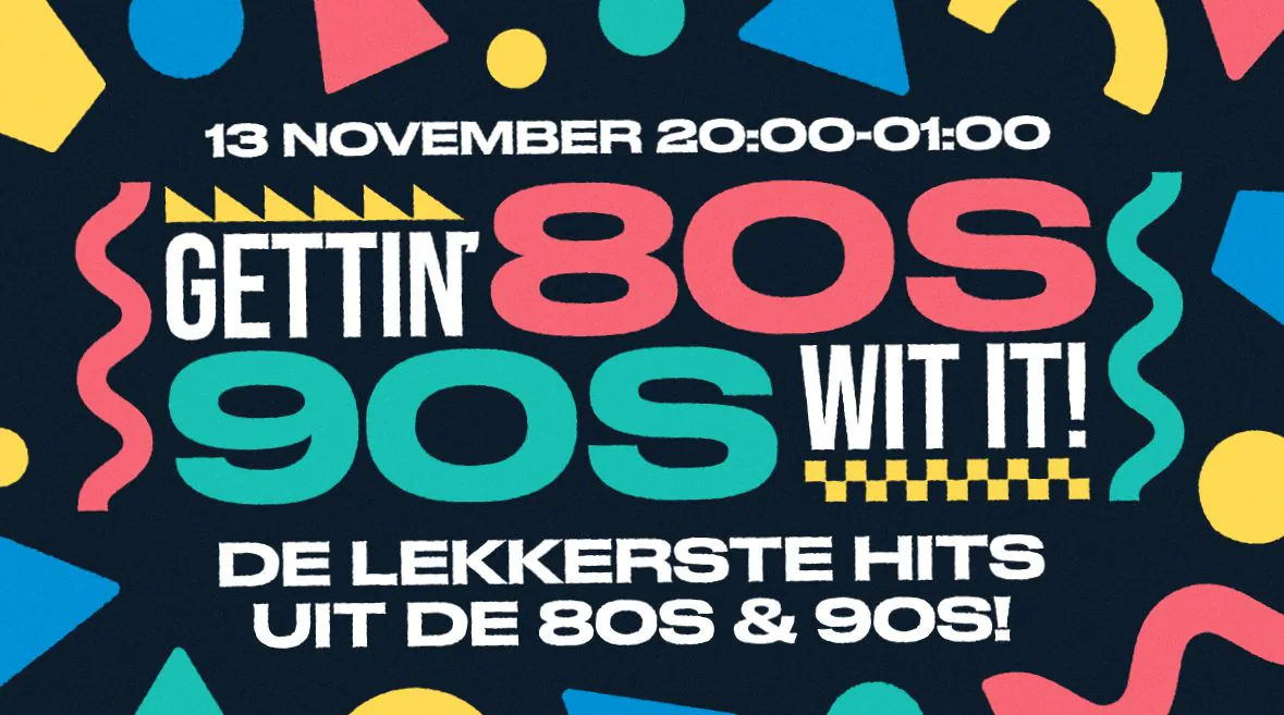 Gettin’ 80’s & 90’s wit it! · Westwood, Den Haag · vr 13 nov 2026