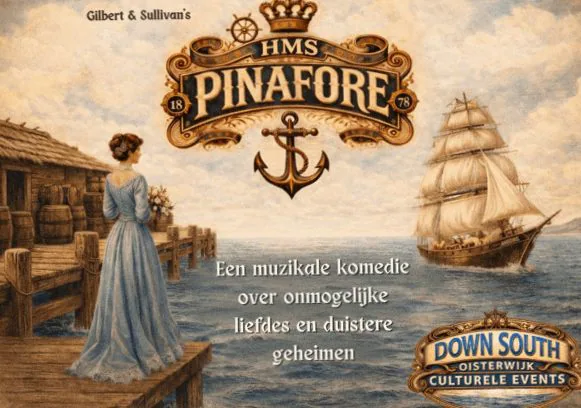 Gilbert en Sullivans “H.M.S. Pinafore” | DownSouth Oisterwijk · Cultureel Centrum Jan van Besouw, Goirle · ma 21 sep 2026