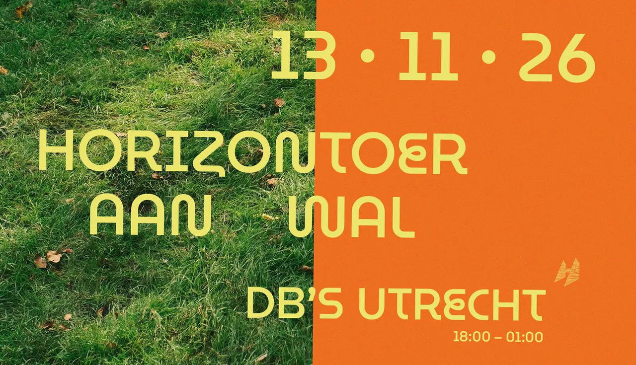HORIZONTOER AAN WAL · dB's, Utrecht · vr 13 nov 2026