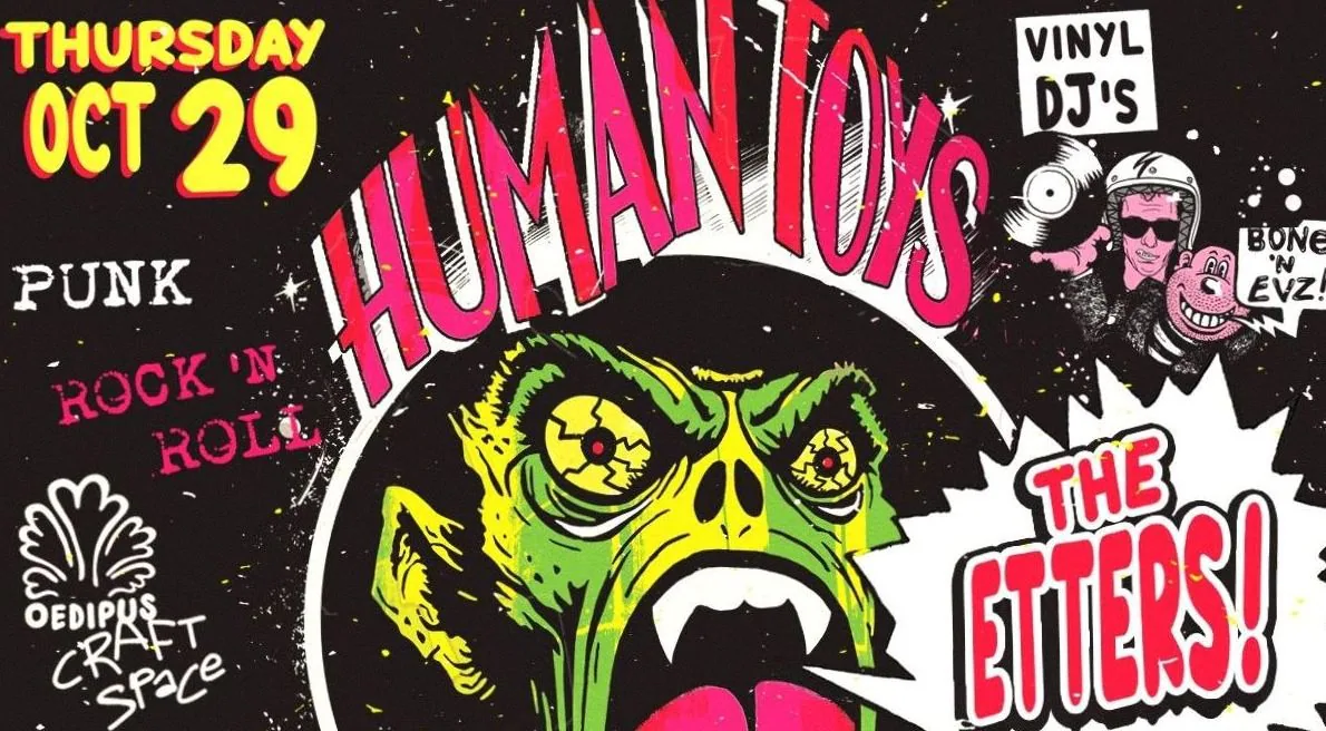 HUMAN TOYS, THE ETTERS & VINYL DJ'S BONE 'N EVZ! · Oedipus, Amsterdam · do 29 okt 2026