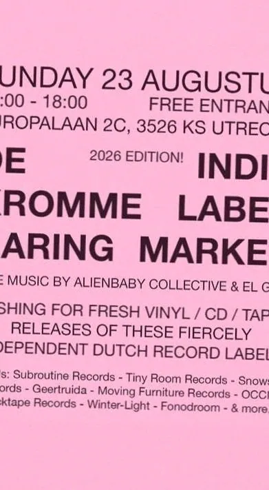 INDIE LABEL MARKET w/ LIVE MUSIC by: ALIENBABY COLLECTIVE + EL GIGI · De Kromme Haring, Utrecht · Sun, 23 Aug 2026