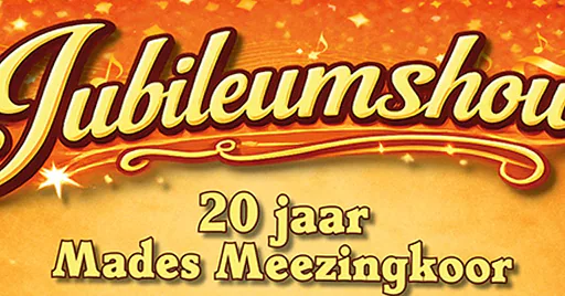 Jubileumshow 20 jaar Mades Meezingkoor - Mades Meezingkoor en diverse gastmuzikanten · Theater de Bussel, Oosterhout · Sun, 22 Nov 2026