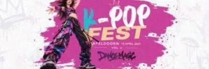 K-Pop Fest: Dance Magic Vol.2 · GIGANT, Apeldoorn · zo 18 apr 2027