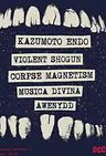 Kazumoto Endo (JP) + Violent Shogun (FR) + Corpse Magnetism (CZ/NL) + Musica Divina (FI/BE) + Awenydd · OCCII, Amsterdam · Sun, 11 Oct 2026