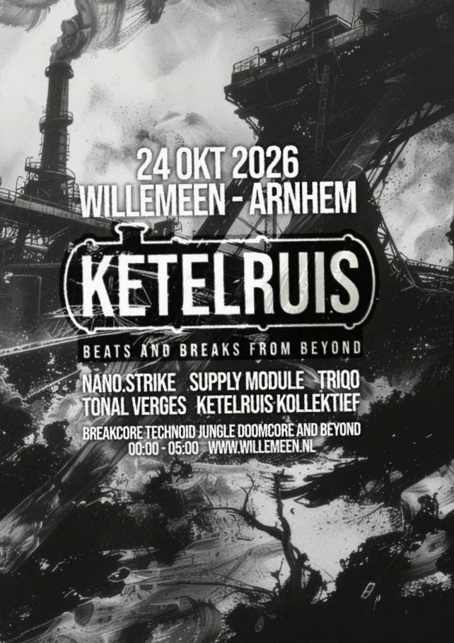 Ketelruis - Beats And Breaks From Beyond · Willemeen, Arnhem · Sat, 24 Oct 2026