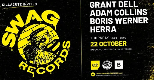 KIllacutz invites SWAG RECORDS, Grant Dell, Adam Collins, Boris Werner, Herra · BASEMENT, Amsterdam · do 22 okt 2026