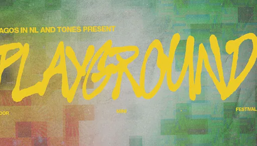 Lagos In NL & Tones Present: Playground · Paradiso, Amsterdam · vr 10 jul 2026