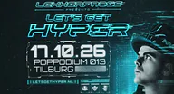 Lets get Hyper · 013, Tilburg · za 17 okt 2026