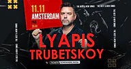 Lyapis Trubetskoy · P60, Amstelveen · wo 11 nov 2026