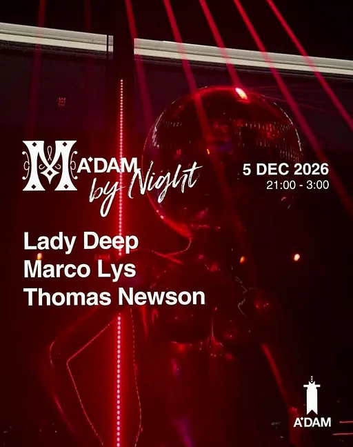 Madam by Night invites: Marco Lys, Thomas Newson, Lady Deep · Madam Amsterdam, Amsterdam · za 5 dec 2026
