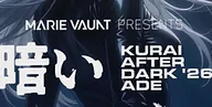 Marie Vaunt presents Kurai After Dark · Club Baggerbeest, Amsterdam · wo 21 okt 2026