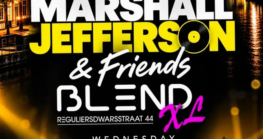MARSHALL JEFFERSON & FRIENDS · Blend XL, Amsterdam · wo 21 okt 2026