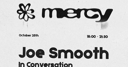 Mercy Records X Joe Smooth X Loop51 · Loop51, Amsterdam · zo 25 okt 2026