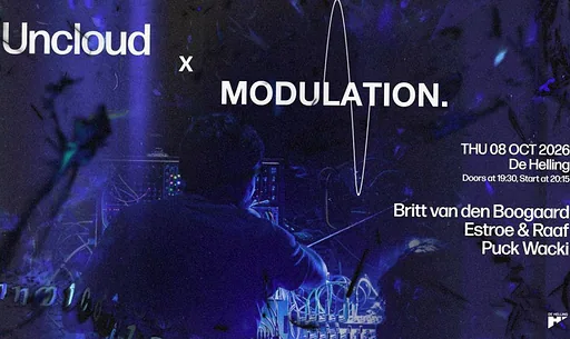 Modulation x Uncloud · De Helling, Utrecht · do 8 okt 2026