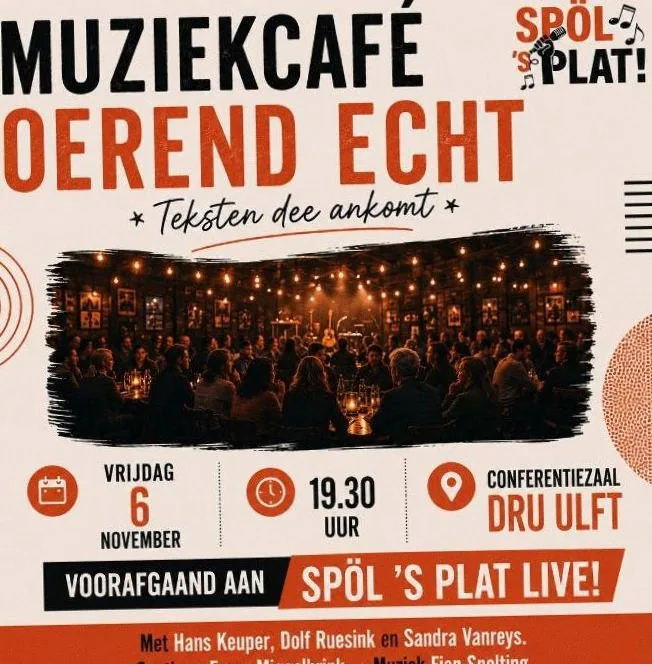 Muziekcafé Oerend Echt · DRU Cultuurfabriek, Ulft · vr 6 nov 2026