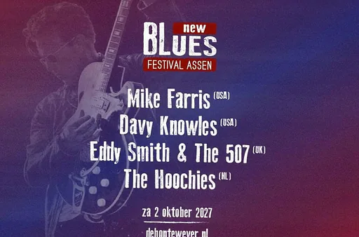 New Blues Festival Assen · De Bonte Wever, Assen · za 2 okt 2027