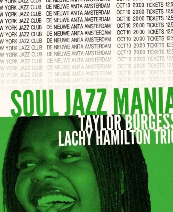 New York Jazz Club w/ Soul Jazz Mania, Taylor Burgess & Lachy Hamilton Trio · De Nieuwe Anita, Amsterdam · za 10 okt 2026