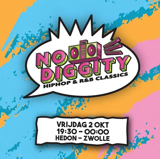 NO DIGGITY · Hedon, Zwolle · vr 2 okt 2026