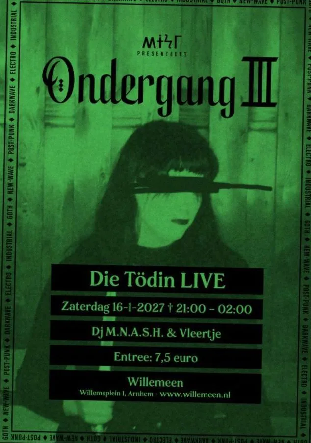 Ondergang III w/ Die Tödin (DE) · Willemeen, Arnhem · za 16 jan 2027