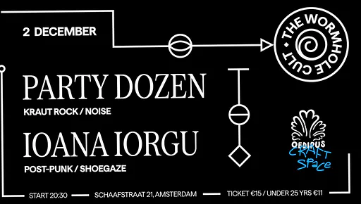 PARTY DOZEN & IONA IORGU - THE WORMHOLE CULT · Oedipus, Amsterdam · wo 2 dec 2026