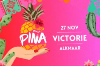 PIÑA · Podium Victorie, Alkmaar · za 28 nov 2026