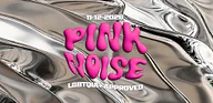 PINKNOISE · Fluor, Amersfoort · vr 11 dec 2026