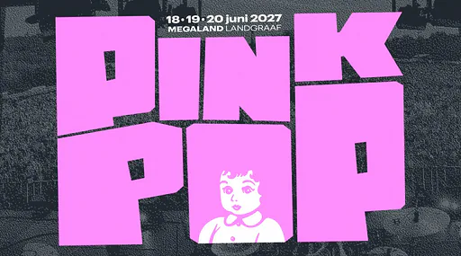 Pinkpop 2027 | SATURDAY · Megaland, Landgraaf · za 19 jun 2027
