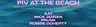 PIV AT THE BEACH w/ PRUNK, ROBBIE DOHERTY & MORE · Colorado Charlie, Den Haag · vr 28 aug 2026