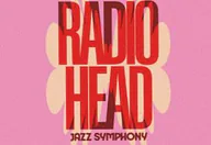 Radiohead, A Jazz Symphony · ATLAS Theater, Emmen · do 3 dec 2026