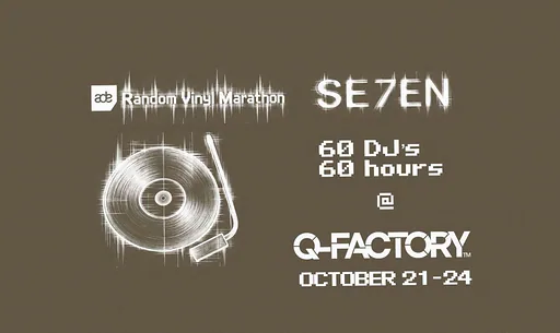 Random Vinyl Marathon - 7th Edition - October 21-24 · Poppodium Q-Factory, Amsterdam · wo 21 okt 2026