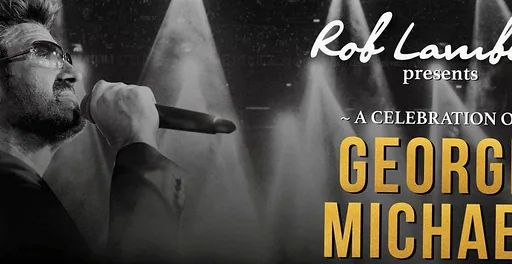 Rob Lamberti presents A Celebration of George Michael · Concertgebouw De Vereeniging, Nijmegen · wo 20 jan 2027