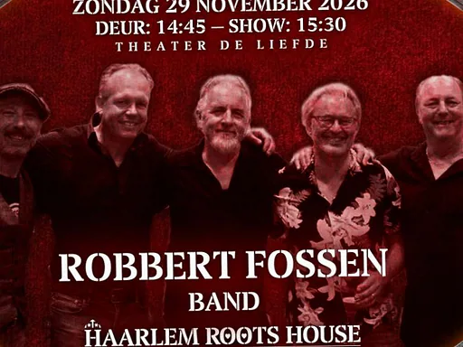 Robbert Fossen Band · Theater de Liefde, Haarlem · zo 29 nov 2026