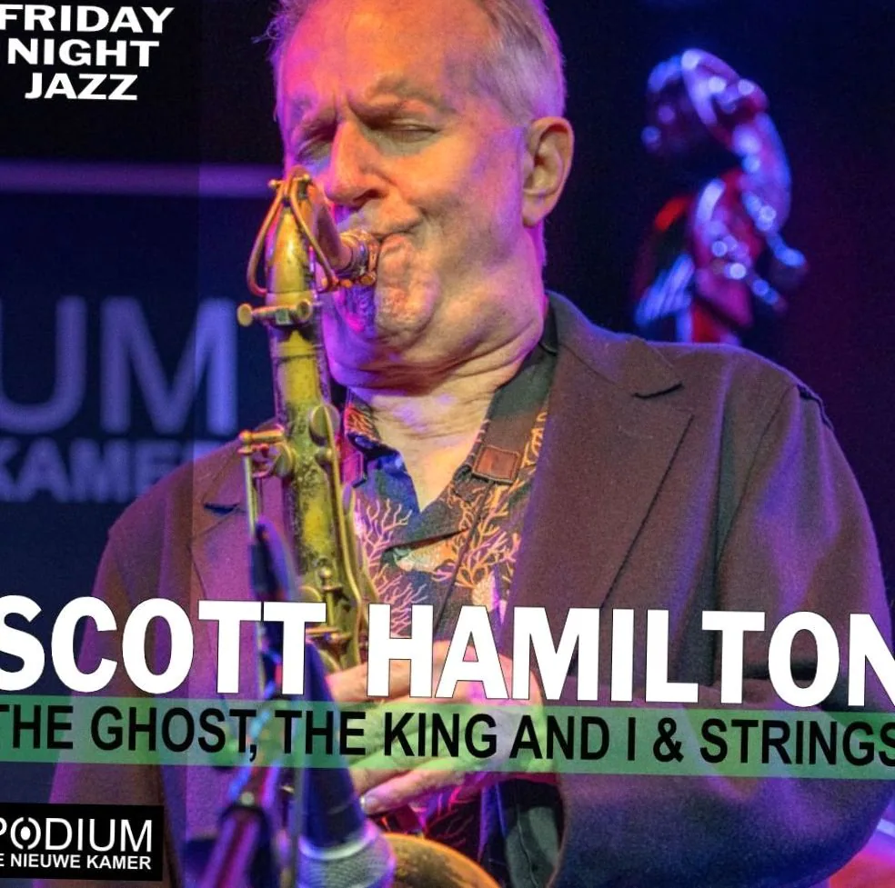 SCOTT HAMILTON & THE GHOST, THE KING AND I · Leonardo Royal Hotel Promenade, Den Haag · vr 6 nov 2026