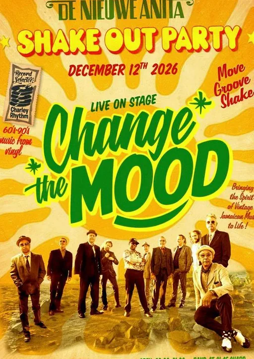 SHAKE-OUT Party: LIVE: Change The Mood! · De Nieuwe Anita, Amsterdam · za 12 dec 2026