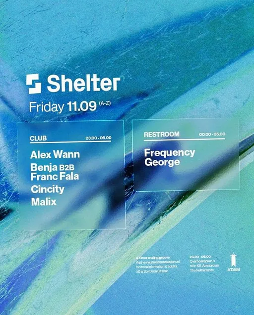 Shelter | Alex Wann, Benja b2b Franc Fala, Cincity & more · Shelter, Amsterdam · vr 11 sep 2026