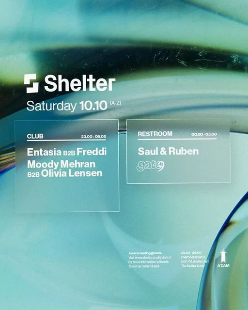 Shelter | Entasia b2b Freddi, Moody Mehran b2b Olivia Lensen & more · Shelter, Amsterdam · za 10 okt 2026