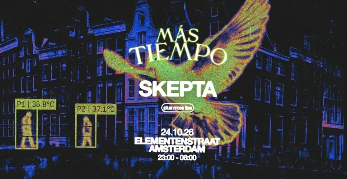 Skepta Presents: Mas Tiempo · Warehouse, Amsterdam · za 24 okt 2026