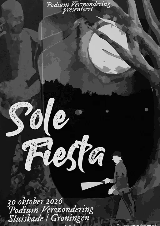 Sole Fiesta · Podium Verwondering, Groningen · Fri, 30 Oct 2026