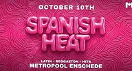Spanish Heat · Metropool, Enschede · za 10 okt 2026