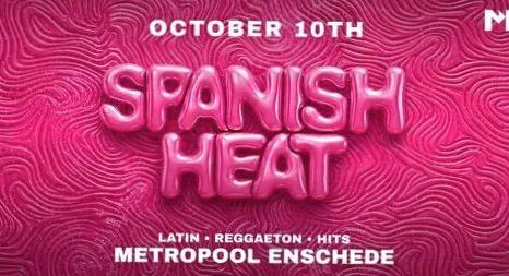 Spanish Heat · Metropool, Enschede · za 10 okt 2026