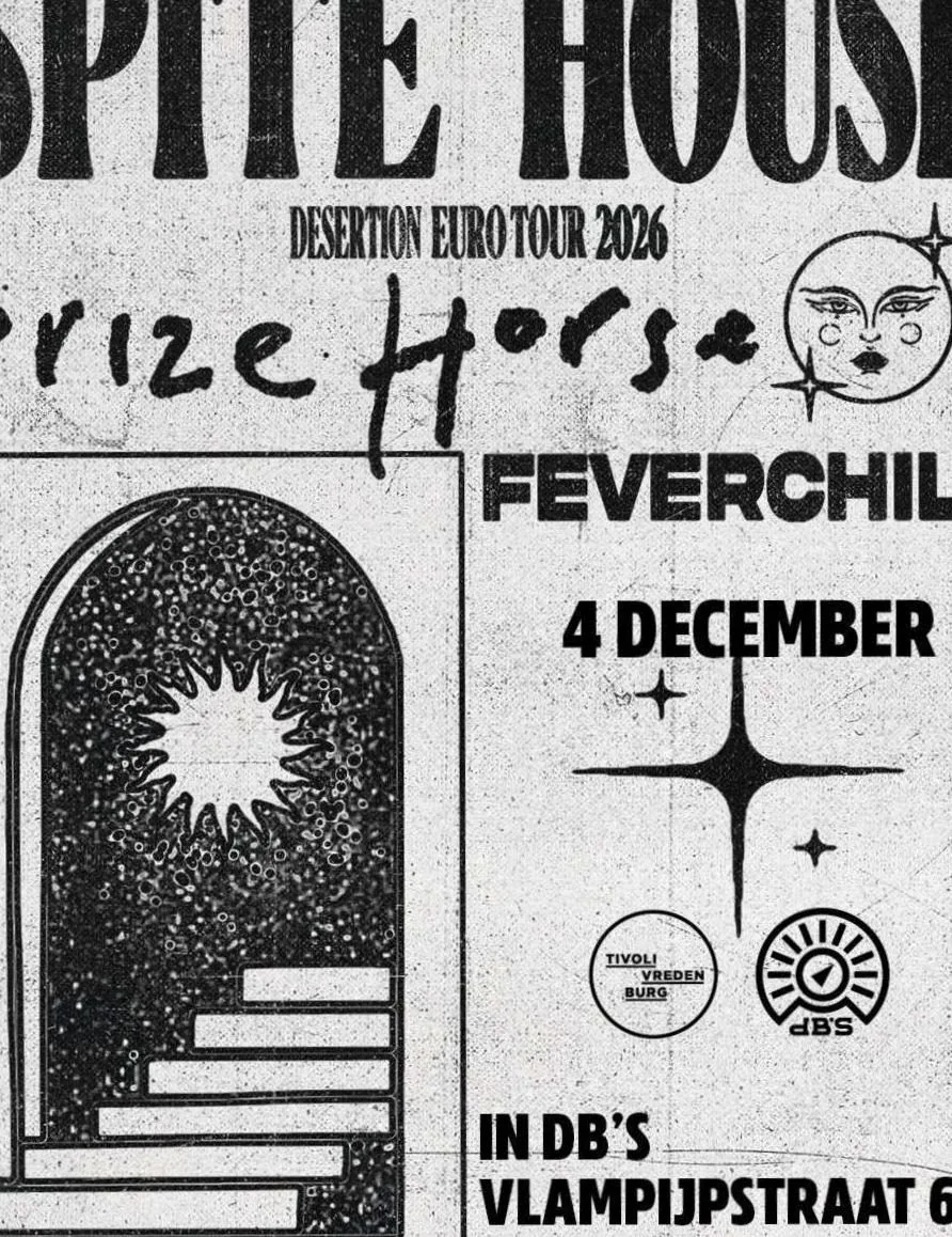 SPITE HOUSE + Prize Horse + Feverchild · dB's, Utrecht · Fri, 4 Dec 2026