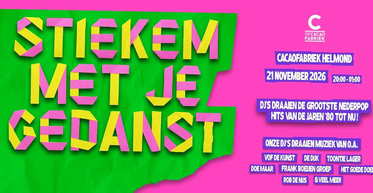 Stiekem Met Je Gedanst · De Cacaofabriek, Helmond · za 21 nov 2026
