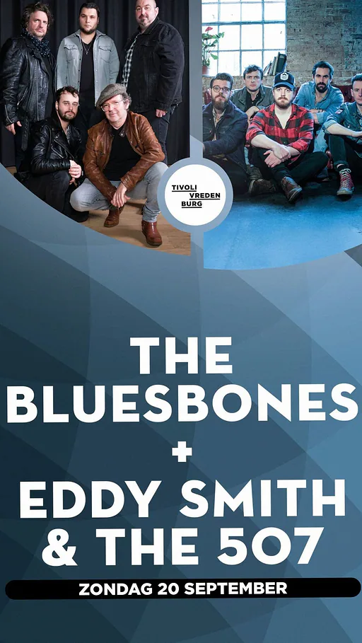 The BluesBones + Eddy Smith & The 507 · TivoliVredenburg, Utrecht · zo 20 sep 2026