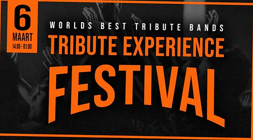 The Tribute Experience Festival · Van Zantenhal, Nieuw Vennep · za 6 mrt 2027