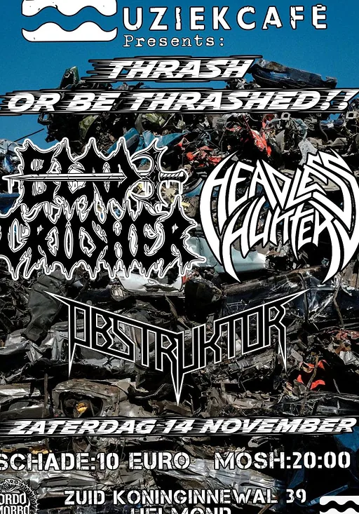 THRASH OR BE THRASHED · Muziekcafé Helmond, Helmond · za 14 nov 2026
