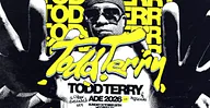 Todd Terry & Friends ADE Special 2026 · Het Sieraad, Amsterdam · Sun, 25 Oct 2026