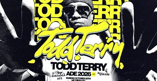 Todd Terry & Friends ADE Special 2026 · Het Sieraad, Amsterdam · zo 25 okt 2026